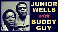 Buddy Guy & Junior Wells - Live At The 1977 Montreux Jazz Festival ...