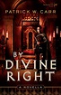 BY DIVINE RIGHT Read Online Free Book by Patrick W. Carr at ReadAnyBook.
