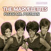 Album Please Mr. Postman (Remastered), The Marvelettes | Qobuz ...