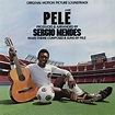 Pelé - Album by Sérgio Mendes | Spotify