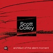 Architect of the Silent Moment - Colley Scott | Muzyka Sklep EMPIK.COM