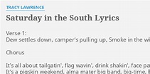 "SATURDAY IN THE SOUTH" LYRICS by TRACY LAWRENCE: Verse 1: Dew settles...