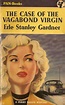 Erle Stanley Gardner: The Case of the Vagabond Virgin. 1954. Cover art ...