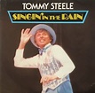 Tommy Steele – Singin' In The Rain (1983, Vinyl) - Discogs