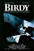 Birdy (1984) - Posters — The Movie Database (TMDB)