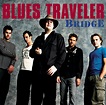 Blues Traveler – Bridge (2019) – It's only rock'n'roll