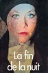 La Fin De La Nuit - Where to Watch and Stream - TV Guide