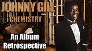 Johnny Gill - Chemistry (1985) - An Album Retrospective - YouTube