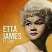 Etta James - At Last! - Original 1961 Album | iHeart