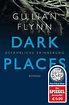 Dark Places - Gefährliche Erinnerung - Gillian Flynn (Buch) – jpc