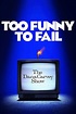Too Funny to Fail: The Life & Death of The Dana Carvey Show (2017 ...