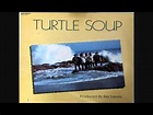 The Turtles - Turtle Soup (1986 remixed Rhino LP) - YouTube