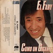 El Fary - Como Un Gigante (1984, Cassette) | Discogs