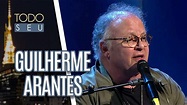 Guilherme Arantes canta sucessos e fala sobre o novo álbum - Todo Seu ...