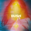 Album Review: BUSH - Black And White Rainbows | CULT OF DAN PEACH