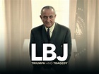 Prime Video: LBJ: Triumph And Tragedy - Season 1