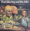 Fred Wesley And The J.B.'s* - Damn Right I Am Somebody (1974, Vinyl ...