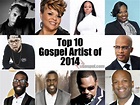 Top 10 Gospel Artist of 2014! | uGospel.com