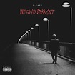 G-Eazy - When It's Dark out [1040x1040] : r/freshalbumart