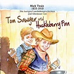 Tom Sawyer und Huckleberry Finn (Audio Download): Mark Twain, div ...