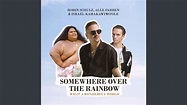 Somewhere Over the Rainbow/What a Wonderful World by Robin Schulz, Alle ...