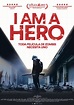 I Am a Hero - Película 2015 - SensaCine.com