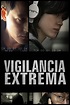 Ver Vigilancia Extrema online HD - Cuevana 3
