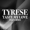 Tyrese - Taste My Love (Pessto Remix) | iHeart