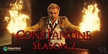 Constantine Season 2 | Release Date | Cast and Many More | Keeper Facts