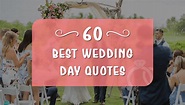 60 Best Wedding Day Quotes To Show your Love for your Partner