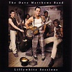 Dave Matthews Band - Lillywhite Sessions (2001, CD) | Discogs