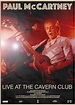 Paul McCartney Live at... The Cavern Club (2020) - IMDb