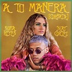 A Tu Manera [CORBATA] - Single by Sofía Reyes | Spotify