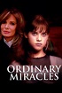 Watch Ordinary Miracles (2005) Online | Free Trial | The Roku Channel ...