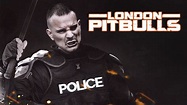 London Pitbulls – Exklusive TV-Premieren – Dein Genrekino für zuhause ...