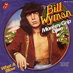 Monkey Grip — Bill Wyman | Last.fm