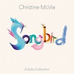 Christine McVie - Songbird (a Solo Collection) - Reviews - Album of The ...