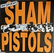 Sham Pistols – What Have We Got! (1988, Vinyl) - Discogs