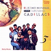 Los Fabulosos Cadillacs - El Ritmo Mundial Lyrics and Tracklist | Genius