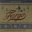Jeff Russo - Fargo (An Original MGM/FXP Television Series) | Releases ...