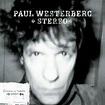 Paul Westerberg Released "Stereo/Mono" 20 Years Ago Today - Magnet Magazine