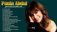 Paula Abdul Greatest Hits Full Album 2022-Best Of Paula Abdul Playlsit ...
