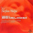 Best Buy: For Stefan Wolpe: The Choral Music of Morton Feldman and ...