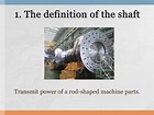 PPT - shaft PowerPoint Presentation, free download - ID:3984002