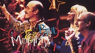 Peter, Paul And Mary - Peter, Paul And Mommy Too - Musey TV