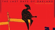 Fantastic Negrito - The Last Days Of Oakland album review | Louder