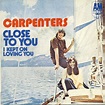 Carpenters - (They Long To Be) Close To You / I Kept On Loving You ...