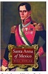 Plan de Veracruz y la aparición de Antonio López de Santa Anna