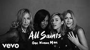 All Saints - One Woman Man (Official Audio) - YouTube