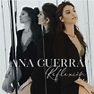 Reflexión | Álbum de Ana Guerra - LETRAS.COM